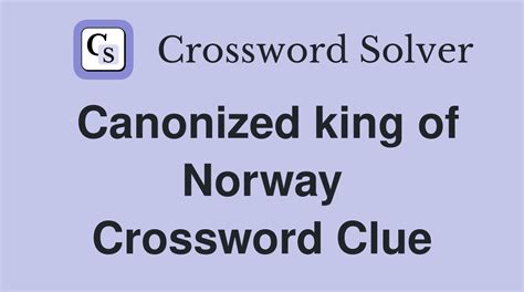 kingly name in norway Crossword Clue .